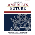 Budget of the United States, Fiscal Year 2021: A Budget for America's Future - Paperback