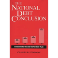 The National Debt Conclusion: Establishing the Debt Repayment Plan - Hardcover