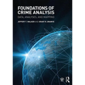 Foundations of Crime Analysis: Data, Analyses, and Mapping - Paperback