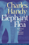 Elephant and the Flea: Reflections of a Reluctant Capitalist - Paperback
