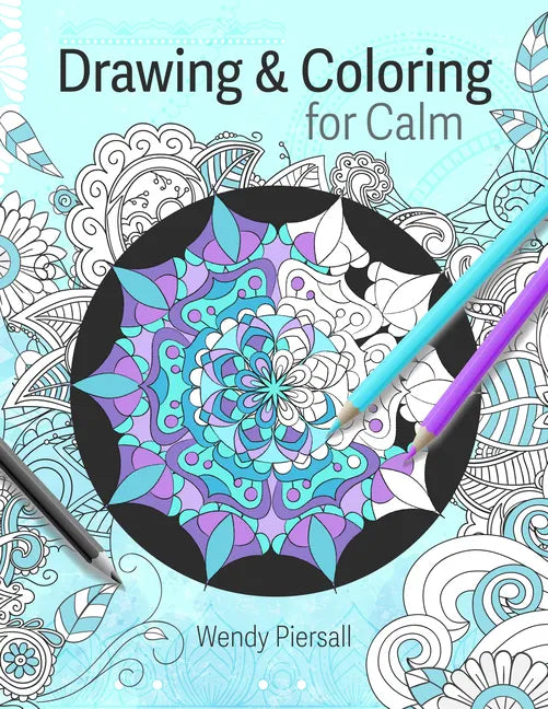 Drawing and Coloring for Calm: Relaxing Mandala Drawing Pages for Adults (Art Therapy) - Paperback