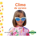 Clima de Verano (Summer Weather) - Library Binding