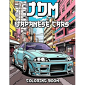 JDM Coloring Book: Revved Up Japanese Cars Coloring Adventures - Paperback
