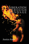 Liberation Through Bondage - Paperback