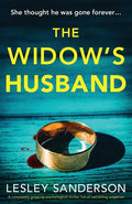 The Widow's Husband: A completely gripping psychological thriller full of nail-biting suspense - Paperback