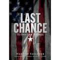 Last Chance To Save Our Republic - Hardcover
