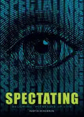 Spectating: Becoming Witnesses of Life - Paperback