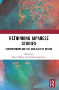 Rethinking Japanese Studies: Eurocentrism and the Asia-Pacific Region - Paperback