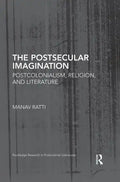 The Postsecular Imagination: Postcolonialism, Religion, and Literature - Paperback