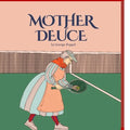 Mother Deuce: Tennis Etiquette and the Rules of the Game - Paperback