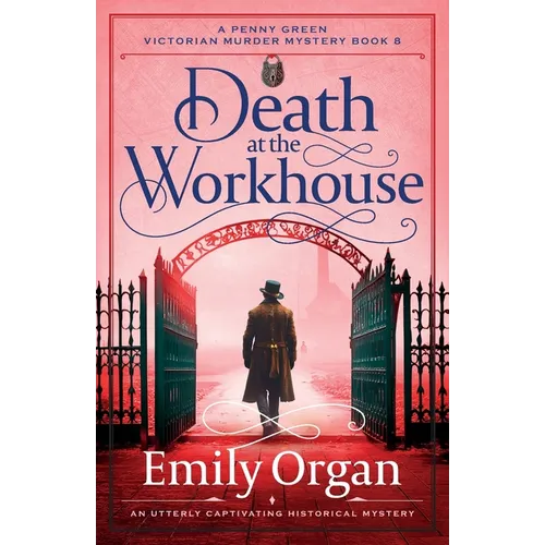 Death at the Workhouse: An utterly captivating historical mystery - Paperback