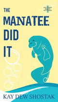 The Manatee Did It - Paperback