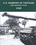U.S. Marines in Vietnam: The Defining Year - 1968 - Paperback