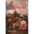 The Crusaders: A Story of the War for the Holy Sepulchre - Paperback