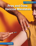 Pros and Cons: Vaccine Mandates - Paperback