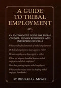 A Guide to Tribal Employment - Hardcover