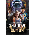 Shadow Invasion: Shadow Demon - Paperback
