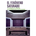 El fenómeno saturado. La excedencia de la donación en la fenomenología de Jean-Luc Marion - Paperback