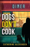 Dogs Don't Cook - Paperback