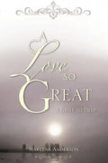 A Love So Great - Paperback