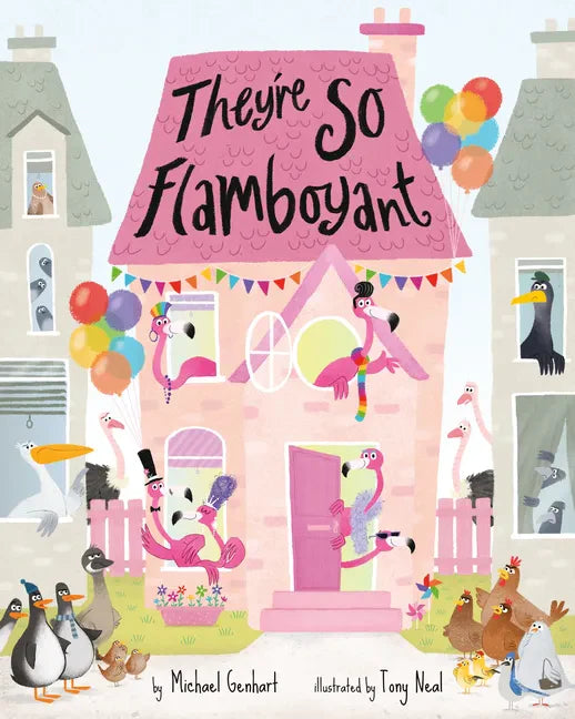They're So Flamboyant - Hardcover