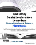 New Jersey Surplus Lines Insurance License Exam Review Questions & Answers 2016/17 Edition: Self-Practice Exercises focusing on the basic principles o - Paperback