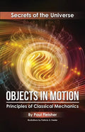 Objects in Motion: Principles of Classical Mechanics - Paperback