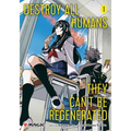Destroy All Humans. They Can't Be Regenerated. a Magic: The Gathering Manga, Vol. 1 - Paperback