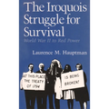The Iroquois Struggle for Survival: World War II to Red Power - Paperback