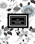 My child's Health Record: Child's Medical History To do Book, Baby 's Health keepsake Register & Information Record Log, Treatment Activities Tr - Paperback