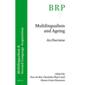 Multilingualism and Ageing: An Overview - Paperback