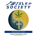 Twisted Society: Engineered Chaos - Paperback