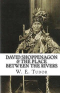 David Shoppenagon & The Place Between the Rivers - Paperback
