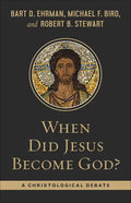 When Did Jesus Become God?: A Christological Debate - Paperback