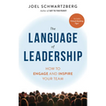 The Language of Leadership: How to Engage and Inspire Your Team - Paperback