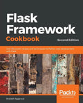 Flask Framework Cookbook, Second Edition - Paperback