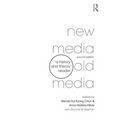 New Media, Old Media: A History and Theory Reader - Paperback
