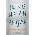 Wing of an Angel: An Exploration of Human Potential in the Back of Beyond - Paperback