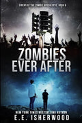Zombies Ever After: Sirens of the Zombie Apocalypse, Book 6 - Paperback
