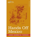 Hands Off Mexico - Paperback