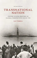 Transnational Nation: United States History in Global Perspective Since 1789 - Paperback
