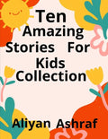 Ten Amazing Stories For Kids Collection: Sky Playground, Princess in the woods - Paperback
