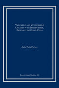 Valuable and Vulnerable: Children in the Hebrew Bible, especially the Elisha Cycle - Paperback