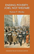 Ending Poverty: Jobs, Not Welfare - Paperback