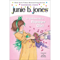 Junie B. Jones Is (Almost) a Flower Girl - Hardcover