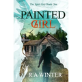Painted Girl: The Spirit Key - Paperback