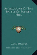 An Account of the Battle of Bunker Hill - Paperback
