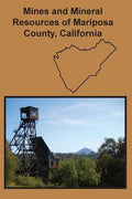 Mines and Mineral Resources of Mariposa County, California - Paperback