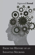 From the History of an Infantile Neurosis - A Classic Article on Psychoanalysis - Paperback
