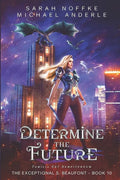 Determine the Future - Paperback